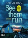 See them run : a DI Clare Mackay crime thriller
